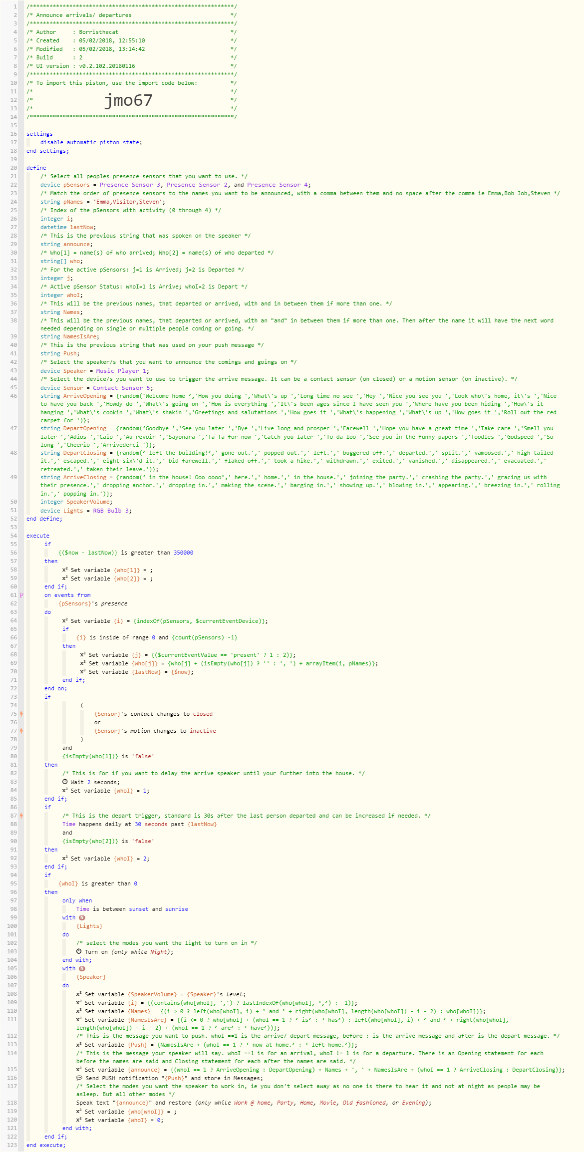 Welcome home announce piston for one or multiple people - Example 